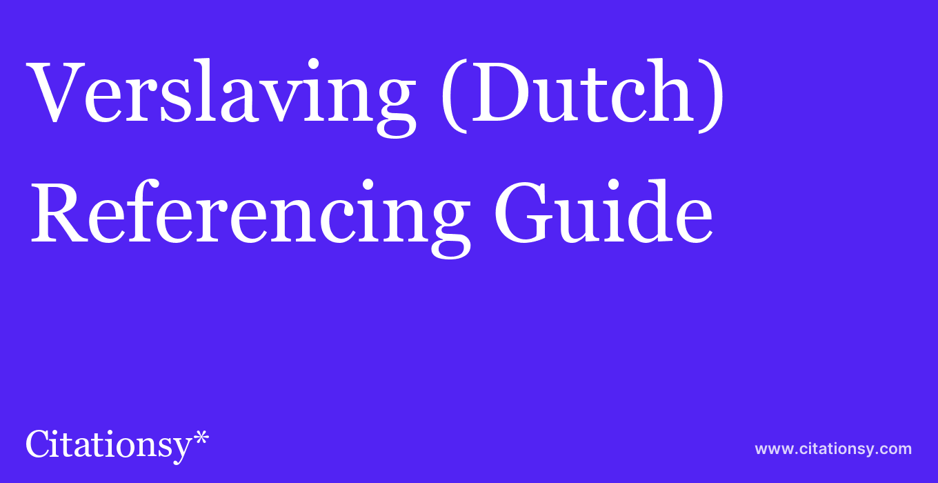 cite Verslaving (Dutch)  — Referencing Guide